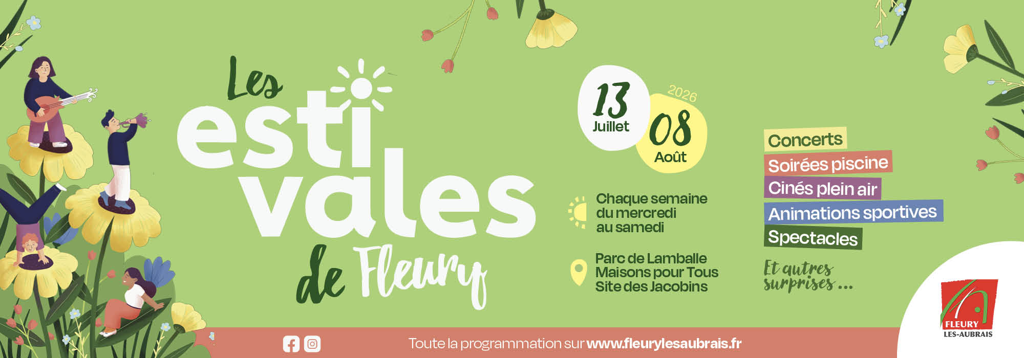 Estivales de Fleury 2026. Programmation estivale du 13 juillet au 8 août 2026, organisée chaque semaine du mercredi au samedi au parc de Lamballe, dans les Maisons pour Tous et sur le site des Jacobins. Au programme : concerts, soirées piscine, cinémas de plein air, animations sportives, spectacles et autres surprises.